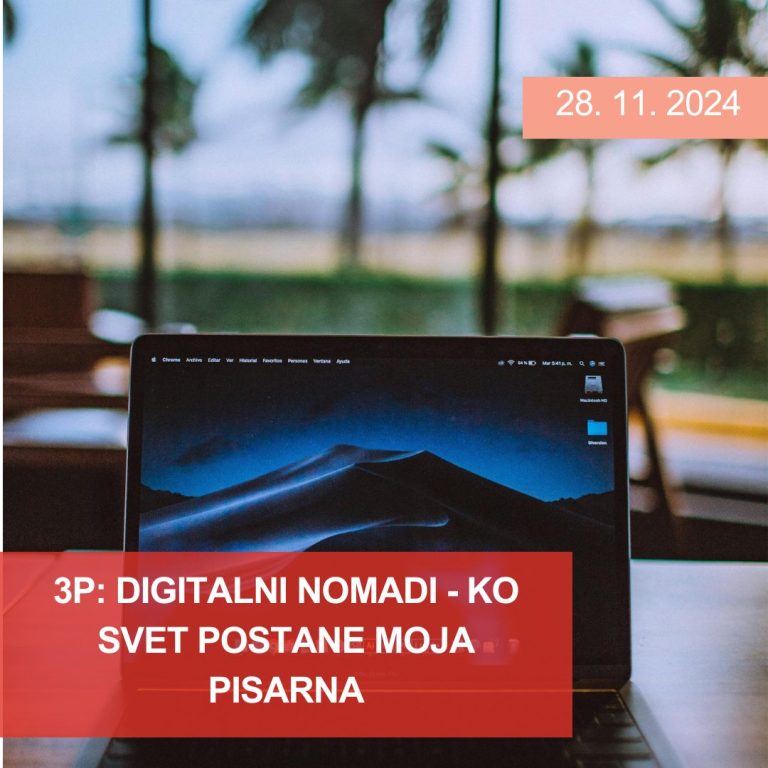 3P: Digitalni nomadi – ko svet postane moja pisarna